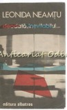 Deodata, Inevitabilul - Leonida Neamtu, Albatros, 1990, Roman, Beletristica, 173 Pagini