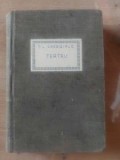 Teatru- I. L. Caragiale Editura Minerva 1908