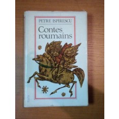 CONTES ROUMAINS - PETRE ISPIRESCU, BUC. 1979