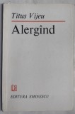 Cumpara ieftin TITUS VIJEU (VAJEU): ALERGAND / ALERGIND (VERSURI / editia princeps, 1983)