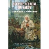Sfantul Serafim din Sarov, stalp de foc de la pamant la cer