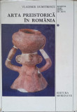 ARTA PREISTORICA IN ROMANIA-VLADIMIR DUMITRESCU