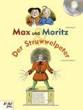 Max und Moritz &amp; Der Struwwelpeter