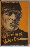VELERIM SI VELER DOAMNE de VICTOR ION POPA , 1942