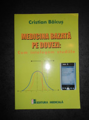 CRISTIAN BAICUS - MEDICINA BAZATA PE DOVEZI: CUM INTELEGEM STUDIILE foto