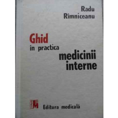 Ghid In Practica Medicinii Interne - Radu Rimniceanu ,523801