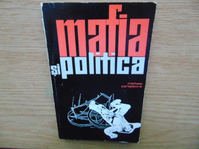 MAFIA SI POLITICA 1943-1962 -MICHELE PANTALEONE foto