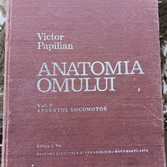 myh 31s - Victor Papilian - Anatomia omului - 2 volume - ed 1979