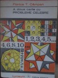 A DOUA CARTE CU PROBLEME CELEBRE-FLORICA T. CAMPAN-273246