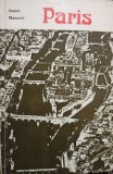 Andre Maurois - Paris (Editia: 1974)