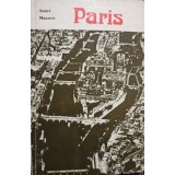 Andre Maurois - Paris (Editia: 1974)