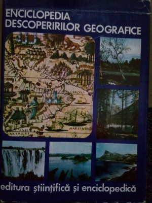 Ioan Popovici - Enciclopedia descoperirilor geografice (editia 1975) foto
