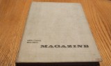 MAGAZINE - Eugen Cosmatu, Mihai Enescu - Editura Tehnica, 1967, 223 p. cu imaginii in text