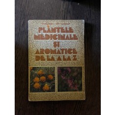 Ovidiu Bojor, Mircea Alexan - Plantele medicinale si aromatice de la A la Z