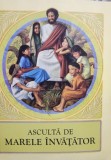 Asculta de Marele Invatator - Asculta de Marele Invatator (Editia: 2003)