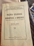 Onisifor Ghibu - Politica Religioasa si Minoritara a Romaniei (1940, Tipografia Nationala Cluj, 842 pagini)