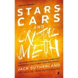Stars, Cars and Crystal Meth: Memoir Jack Sutherland, Viata Personala, Carte Straina Engleza