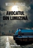 Avocatul din limuzină Michael Connelly - Thriller juridic, Paperback, Mickey Haller, RAO