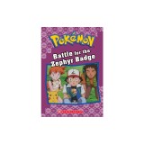 Battle for the Zephyr Badge (Pokemon Classic Chapter Book #13)