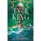 The Ever King - &Ouml;r&ouml;ktenger kir&aacute;lya - (K&uuml;l&ouml;nleges kiad&aacute;s) - L. J. Andrews