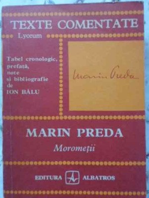 MOROMETII. TEXTE COMENTATE-MARIN PREDA-277368 foto