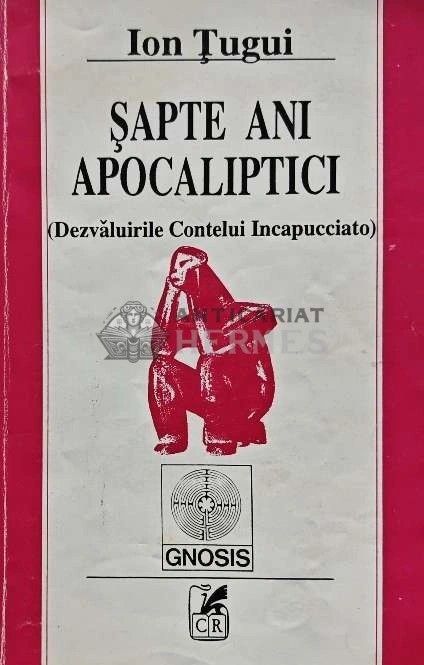 Sapte ani apocaliptici - 1992 - Ion Tugui (AQ11)