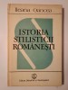 Ileana Oancea - Istoria stilisticii rom&acirc;nești