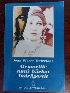 Memoriile unui barbat indragostit- Jean-Pierre Dufreigne foto