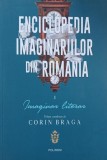 Enciclopedia imaginilor din Romania, vol. 1. Imaginar literar - Corin Braga (coordonator)