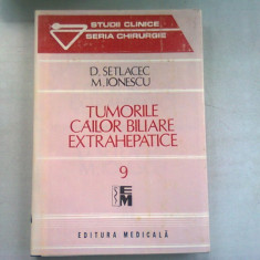 TUMORILE CAILOR BILIARE EXTRAHEPATICE - D. SETLACEC