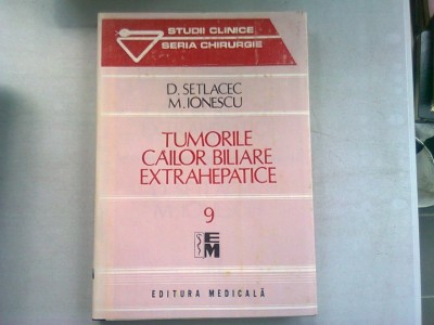 TUMORILE CAILOR BILIARE EXTRAHEPATICE - D. SETLACEC foto