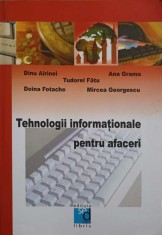TEHNOLOGII INFORMATIONALE PENTRU AFACERI-D. AIRINEI, T. FATU, A. GRAMA, D. FOTACHE, M. GEORGESCU-225215
