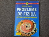 DUMITRU TANASE - PROBLEME DE FIZICA. OPTICA SI FIZICA ATOMULUI