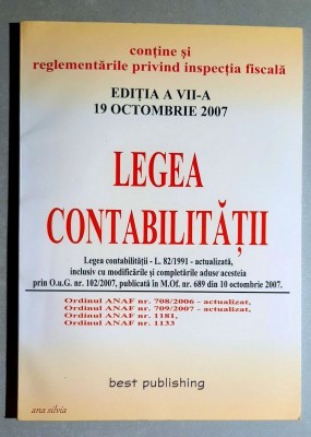 Legea contabilitatii - Editia a VII- a 19 octombrie 2007 foto