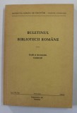 BULETINUL BIBLIOTECII ROMANE - STUDII SI DOCUMENTE ROMANESTI - VOLUMUL VIII . SERIE NOUA , 1980 - 1981