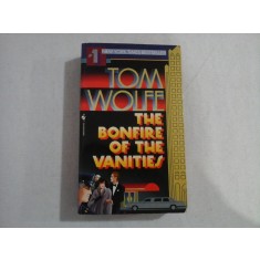 THE BONFIRE OF THE VANITIES - Tom WOLFE