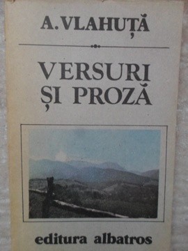 VERSURI SI PROZA-ALEXANDRU VLAHUTA