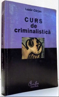 Lazar Carjan - Curs de Criminalistica foto