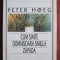 Peter Hoeg - Cum simte domnisoara Smilla zapada