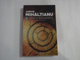 ADRIAN MIHALTIANU - EPOCA INOCENTEI - PRIMUL VOLUM DIN SERIA TERRA XXI