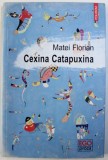 CEXINA CATAPUXINA de MATEI FLORIAN, 2016