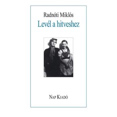 Lev&eacute;l a hitveshez - Radn&oacute;ti Mikl&oacute;s