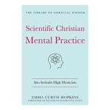 Scientific Christian Mental Practice