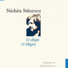 11 elegii. 11 elegies - Nichita Stanescu