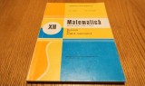 MATEMATICA - Elemente de analiza matematica - Cl. XII -a - N. Boboc - 1995, 158p