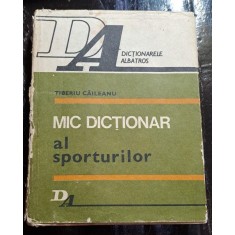Mic dictionar al sporturilor - Tiberiu Caileanu