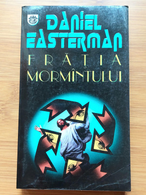 Daniel Easterman -Fratia Mormintului -Ed.Rao foto