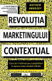 Revoluția marketingului contextual - Paperback brosat - Prestige