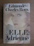 Edmonde Charles-Roux - Elle, Adrienne