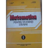 MATEMATICA PENTRU STUDENTI STRAINI VOL.1-C. CRACIUN, L. LUPSA, E. POPA, D. DUCA, I. CHITESCU, E. ASADURIAN-302077